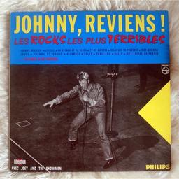 Johnny, reviens! [vinyle] : Les Rocks les plus terribles | Hallyday, Johnny (1943-2017) - chanteur, acteur