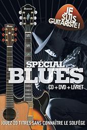 Je suis guitariste ! spécial blues : CD + DVD + livret | Armellino, Yann