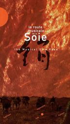 La route musicale de la Soie | Compilation