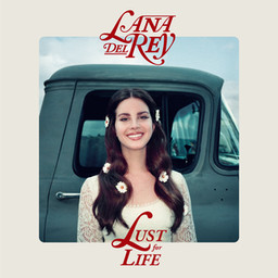 Lust for life / Lana Del Rey | Del Rey, Lana