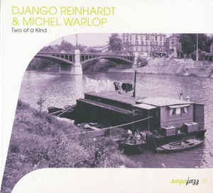 Two of kind | Reinhardt, Django - compositeur, guitariste de Jazz