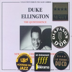 The quintessence - Duke Ellington : New York - Chicago - Hollywood -1926-1941 | Ellington, Duke - compositeur de jazz