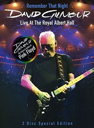 Remember that night - David Gilmour live at The Royal Albert Hall | Gilmour, David - compositeur et guitariste