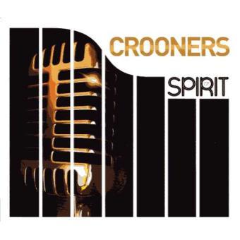 Spirit of Crooners - CD4 : Nat King Cole / Ray Charles / Sammy Davis Jr. / Tony Bennett / Joe Dolan / Paul Anka / Bobby Darin / ETC... | Compilation