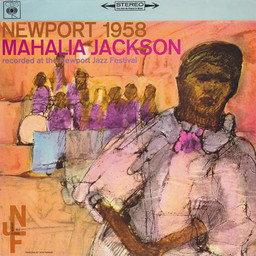 Newport 1958 / Mahalia Jackson | Jackson, Mahalia
