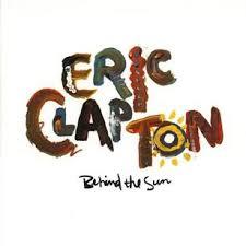 Behind the sun [vinyle] / Eric Clapton | Clapton, Eric