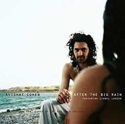After the big rain : featuring Lionel Loueke / Avishai Cohen | Cohen, Avishai - trompettiste