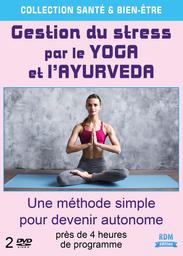Gestion du stress par le yoga et l'ayurveda [DVD] | 