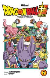 Dragon Ball Super t.07 : Début du tournoi pour la survie de l'univers | Toriyama, Akira. Auteur