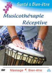 Musicothérapie réceptive [DVD] : Massage et bien-être | 