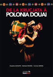 De la Krucjata à polonia Douai | Auguste, Claudine. Auteur