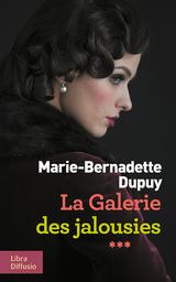 La galerie des jalousies t.03 | Dupuy, Marie-Bernadette. Auteur