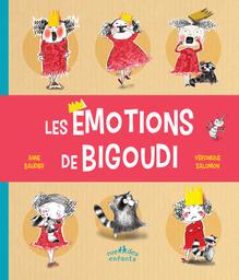 Les émotions de Bigoudi | Baudier, Anne. Auteur