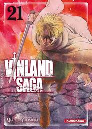 Vinland Saga t.21 | Yukimura, Makoto. Auteur