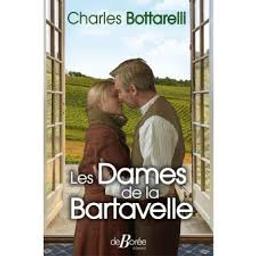 Les Dames de Bartavelle | Bottarelli, Charles. Auteur