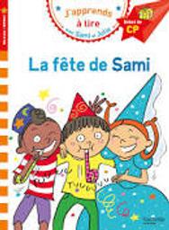 J'apprends à lire avec Sami et Julie : La fête de Sami | Albertin, Isabelle. Auteur