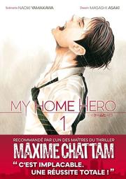 My Home Hero t.01 | Yamakawa, Naoki. Auteur