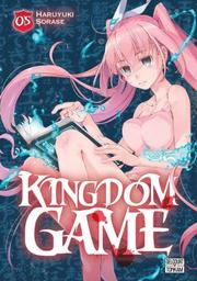 Kingdom Game t.05 | Sorase, Haruyuki. Auteur