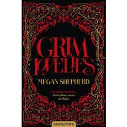 Grim lovelies t.01 | Shepherd, Megan. Auteur