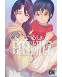 To Your Eternity t.11 | Oima, Yoshitoki. Auteur