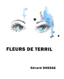 Fleurs de terril | Dhesse, Gérard. Auteur