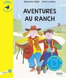 Aventures au ranch | Vidal, Séverine. Auteur
