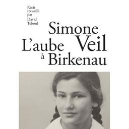 L'Aube à Birkenau | Veil, Simone. Auteur