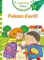 J'apprends à lire avec Sami et Julie : Poisson d'avril ! | Massonaud, Emmanuelle. Auteur