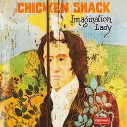Imagination Lady / Chicken Shack | Chicken Shack (groupe de blues)