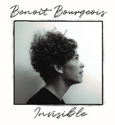 Invisible [CD] / Benoît Bourgeois | Bourgeois, Benoît