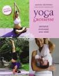 Yoga grossesse : Prénatal, postnatan avec bébé | Blondieau, Adeline. Auteur