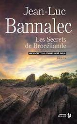 Commissaire Dupin : Les secrets de Brocéliande | Bannalec, Jean-Luc. Auteur