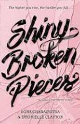 Tiny Pretty Things t.02 : Shiny Broken Pieces | Charaipotra, Sona. Auteur