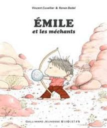 Emile et les méchants | Cuvellier, Vincent. Auteur