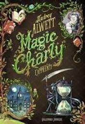 Magic Charly t.01 : l'apprenti | Alwett, Audrey. Auteur