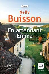 En attendant Emma | Buisson, Nelly. Auteur