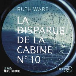 La Disparue de la cabine n°10 | Ware, Ruth. Auteur
