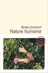 Nature humaine | Joncour, Serge. Auteur