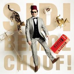 Chouf ! [CD] / Sidi Bémol | Sidi Bémol