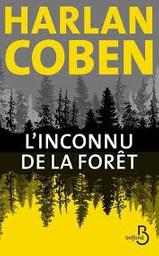 L'inconnu de la forêt | Coben, Harlan. Auteur