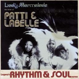 Lady Marmalade : The Best of Patti & LaBelle | Labelle, Patti