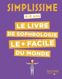 Simplissime : le livre de sophrologie le + facile du monde | Serrat, Carole. Auteur