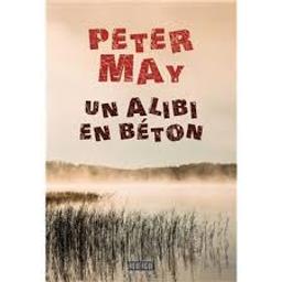 Un alibi en béton | May, Peter. Auteur