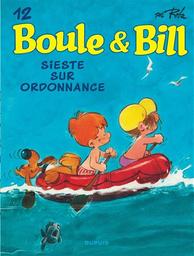 Boule et Bill t.12 : Sieste sur ordonnance | Roba, Jean. Auteur