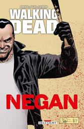 Walking dead : Negan | Kirkman, Robert. Auteur