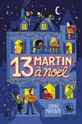 13 Martin à Noël | Marvaud, Sophie. Auteur
