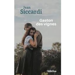 Gaston des vignes | Siccardi, Jean. Auteur