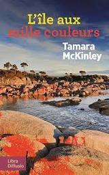 L'île aux mille couleurs | Mc Kinley, Tamara. Auteur