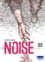 Noise t.03 | Tsutsui, Tetsuya. Auteur