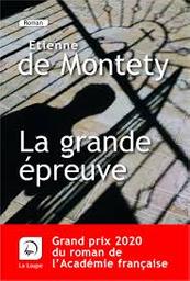 La grande épreuve | Montety, Etienne de. Auteur